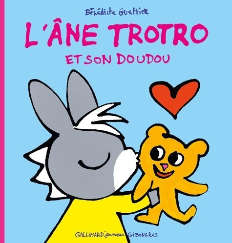 Livrenpoche : L'âne Trotro et son doudou - Bénédicte Guettier - Livre