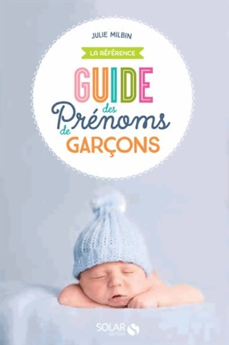 Livrenpoche : Guide des prénoms garçons 2015 - Julie Milbin - Livre
