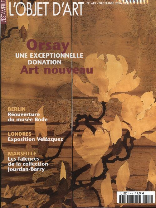 Livrenpoche : L'Objet d'art l'estampille n°419 : Orsay, art nouveau, une exceptionnelle donation - Collectif - Livre