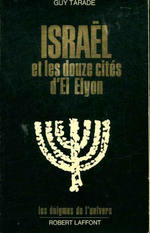 Livrenpoche : Israël et les douze cités d'El Elyon - Guy Tarade - Livre