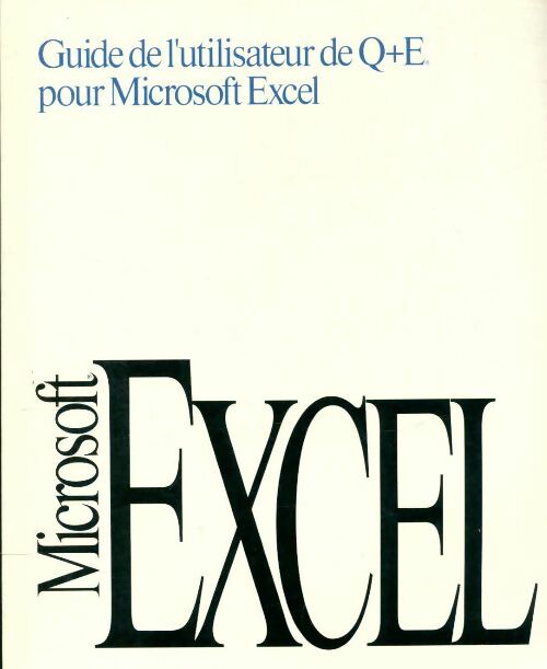 Livrenpoche : Guide de l'utilisateur de Q+E pour Microsoft Excel - Collectif - Livre
