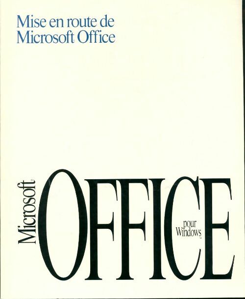 Livrenpoche : Mise en route de Microsoft Office - Collectif - Livre