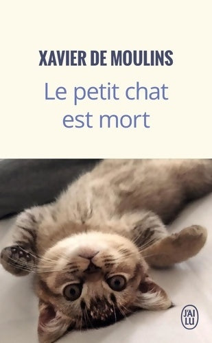 Livrenpoche : Le petit chat est mort - Xavier De Moulins - Livre