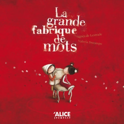 Livrenpoche : La grande fabrique de mots - Agnès De Lestrade - Livre