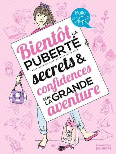 Livrenpoche : Bientôt la puberté. Secrets & confidences sur la grande aventure - Véronique Corgibet - Livre