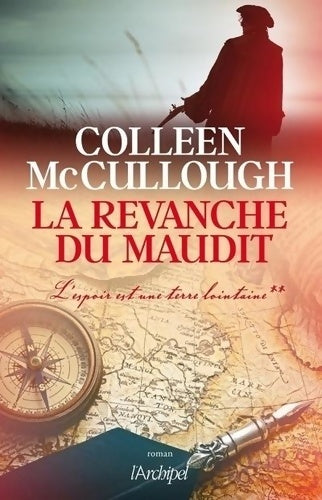 Livrenpoche : La revanche du maudit Tome II l'espoir est une terre lointaine - Colleen McCullough - Livre