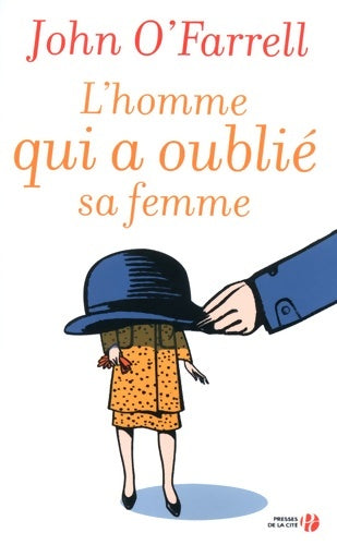 Livrenpoche : L'homme qui a oublié sa femme - John O'Farrell - Livre
