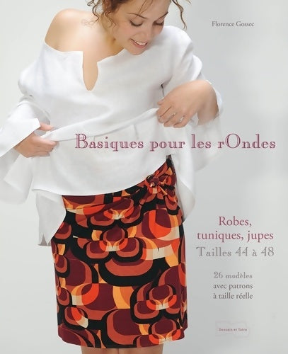 Livrenpoche : Basiques pour les rondes - Florence Gossec - Livre