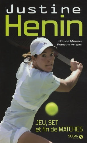 Livrenpoche : Justine henin jeu set et fin - François Artigas - Livre