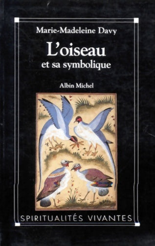 Livrenpoche : L'oiseau et sa symbolique - Marie-Madeleine Davy - Livre