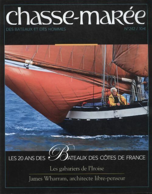 Livrenpoche : Chasse-marée n°242 : Les 20 ans des bateaux des côtes de France - Collectif - Livre