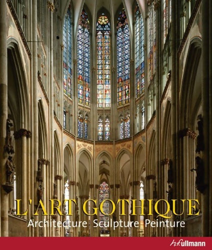 Livrenpoche : L'Art gothique - Rolf Toman - Livre