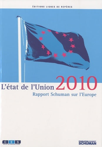 Livrenpoche : L'&tat de l'union. Rapport Schuman 2010 sur l'Europe - Thierry Chopin - Livre