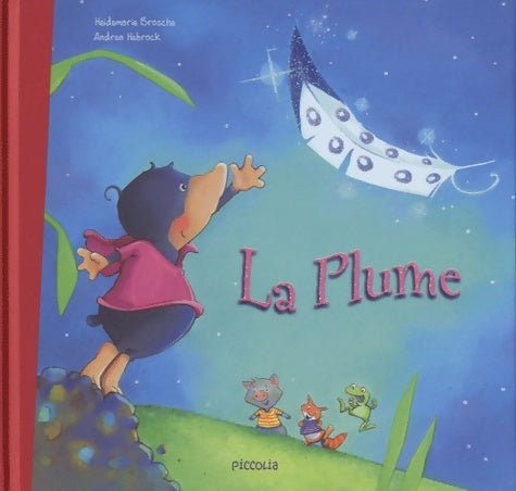 Livrenpoche : La plume - Heidemarie Brosche - Livre