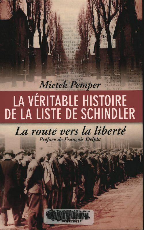 Livrenpoche : La véritable histoire de la liste de Schindler. La route vers la liberté - Mietek Pemper - Livre