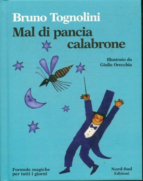 Livrenpoche : Mal di pancia calabrone. Formule magiche per tutti i giorni - Bruno Tognolini - Livre
