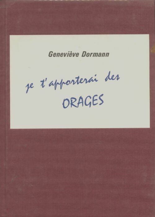 Livrenpoche : Je t'apporterai des orages - Geneviève Dormann - Livre
