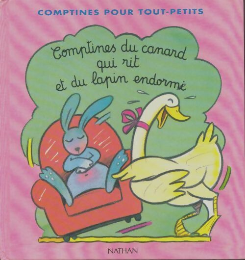 Livrenpoche : Comptines du canard qui rit et du lapin endormi - Xxx - Livre