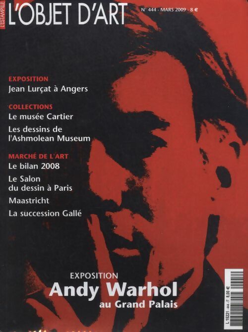Livrenpoche : L'Objet d'art l'estampille n°444 : Exposition Andy Warhol au Grand Palais - Collectif - Livre