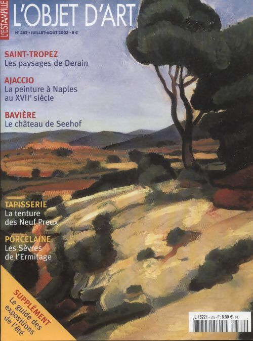 Livrenpoche : L'Objet d'art l'estampille n°382 : Saint-Tropez, les paysages de Derain - Collectif - Livre