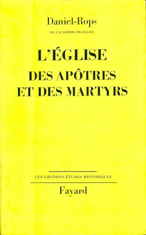 Livrenpoche : L'église des apôtres et des martyrs - Daniel-Rops - Livre