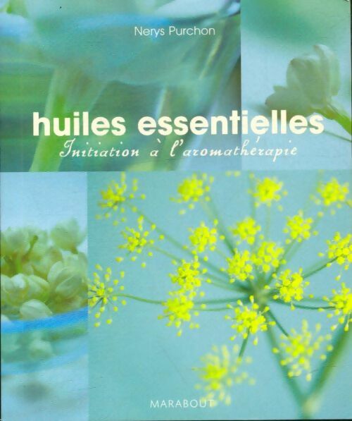 Livrenpoche : Huiles essentielles - Nerys Purchon - Livre