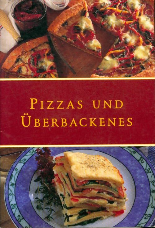 Livrenpoche : Pizzas und überbackenes - Collectif - Livre