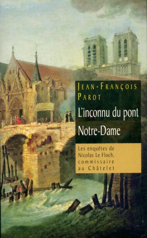 Livrenpoche : L'inconnu du pont Notre-Dame - Jean-François Parot - Livre