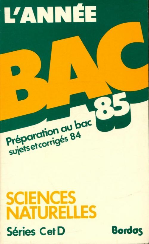 Livrenpoche : Bac 85 : Sciences naturelles séries C et D - Henriette Homassel - Livre