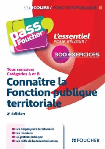 Livrenpoche : Connaître la fonction publique territoriale tous concours catégories A et B - Brigitte Le Page - Livre