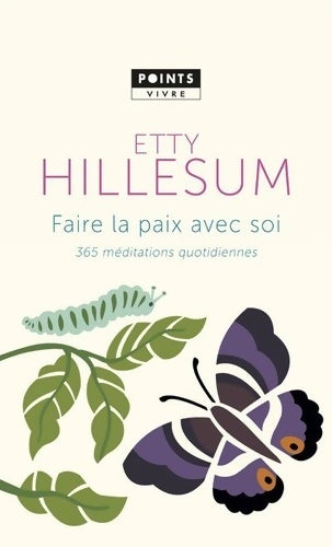 Livrenpoche : Faire la paix avec soi. 365 méditations quotidiennes - Etty Hillesum - Livre