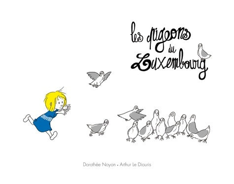 Livrenpoche : Les pigeons du Luxembourg - Dorothée Noyon - Livre