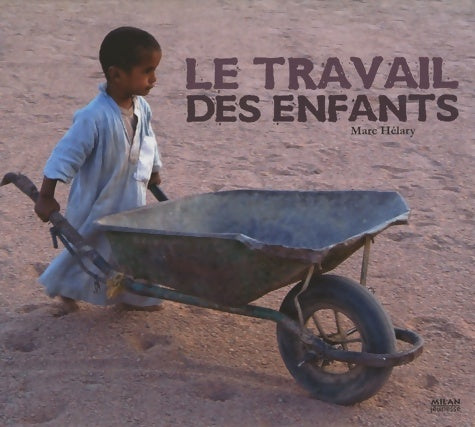 Livrenpoche : Le travail des enfants - Marie Hélay - Livre