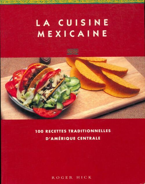 Livrenpoche : La cuisine mexicaine - Roger Hicks - Livre
