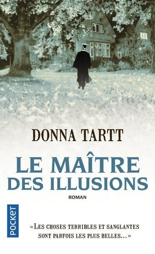 Livrenpoche : Le maître des illusions - Donna Tartt - Livre
