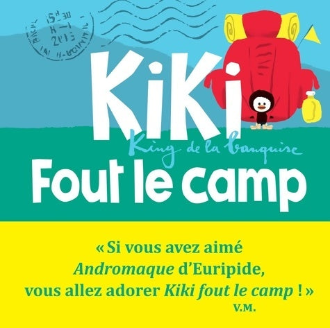 Livrenpoche : Kiki fout le camp. King de la banquise - Vincent Malone - Livre