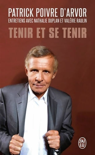 Livrenpoche : Tenir et se tenir - Patrick Poivre d'Arvor - Livre