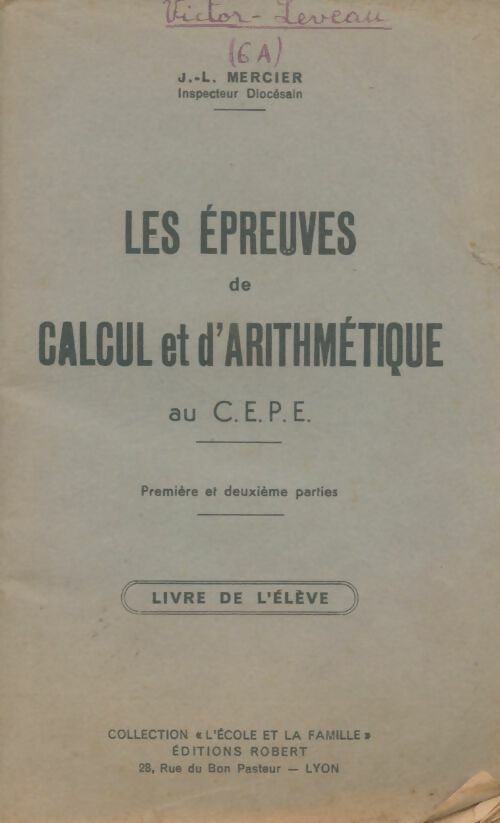 Livrenpoche : Les épreuves de calcul et d'arithmétique au CEPE - J.L. Mercier - Livre