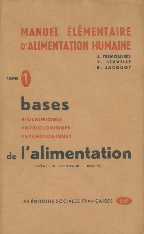 Livrenpoche : Manuel d'alimentation humaine Tome I : Les bases de l'alimentation - Collectif - Livre