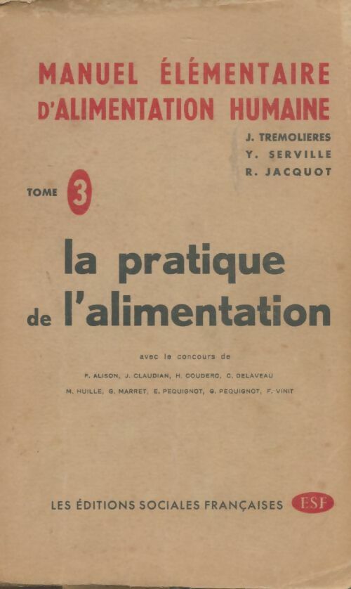 Livrenpoche : Manuel élémentaire d'alimentation humaine Tome III : La pratique de l'alimentation - Collectif - Livre