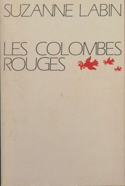 Livrenpoche : Les colombes rouges - Suzane Labin - Livre