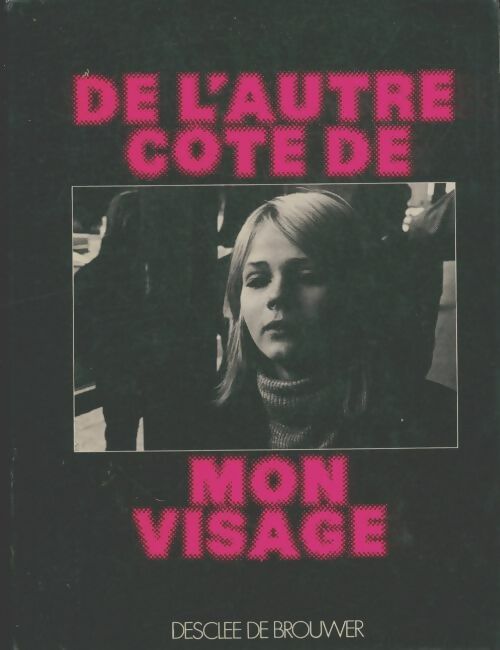 Livrenpoche : De l'autre cote de mon visage - Collectif - Livre