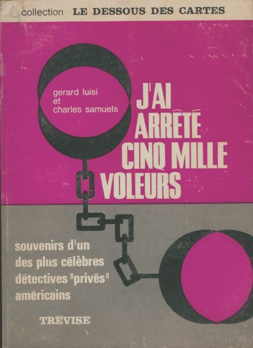 Livrenpoche : J'ai arrêté cinq mille voleurs - Gérard Luisi - Livre