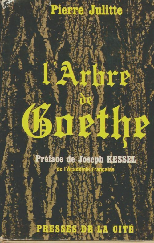 Livrenpoche : L'arbre de Goethe - Pierre Julitte - Livre
