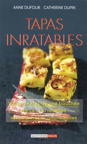 Livrenpoche : Tapas inratables - Anne Dufour - Livre