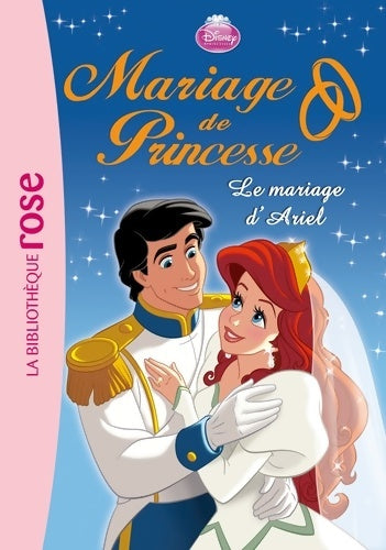 Livrenpoche : Mariage de princesse Tome III : Le mariage d'Ariel - Disney - Livre