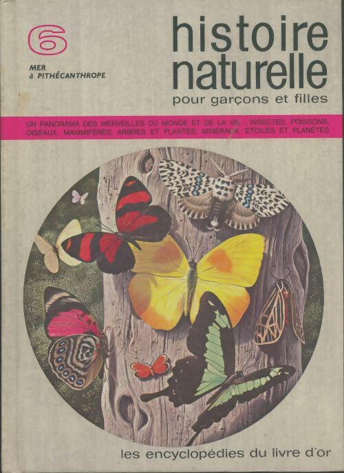 Livrenpoche : Les encyclopédies du livre d'or Tome VII : Histoire naturelle - Collectif - Livre