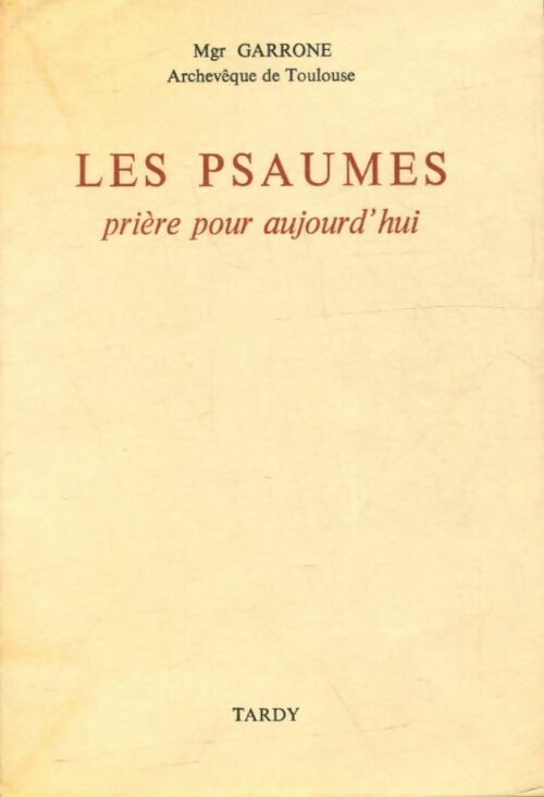 Livrenpoche : Les psaumes, prière pour aujourd'hui - Mgr Garrone - Livre