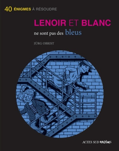 Livrenpoche : Lenoir et Blanc ne sont pas des bleus - Jürg Obrist - Livre