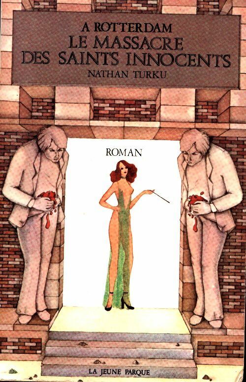 Livrenpoche : A Rotterdam, le massacre des saints innocents - Turku Nathan - Livre